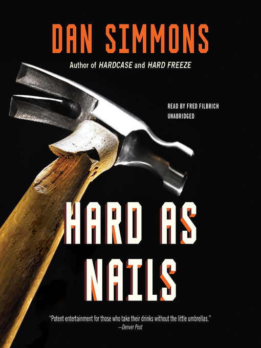 Title details for Hard as Nails by Dan Simmons - Available